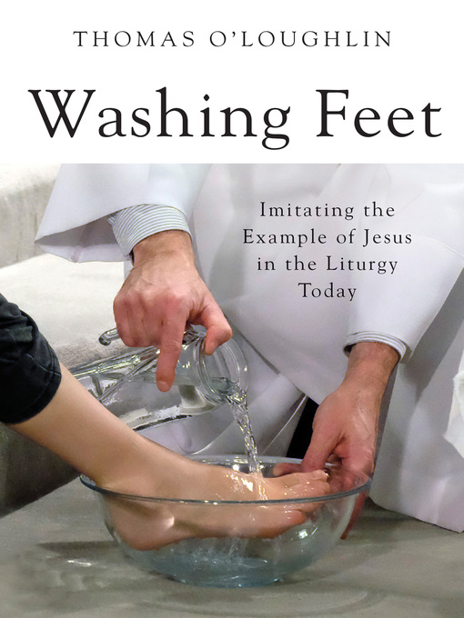 Title details for Washing Feet by Thomas O'Loughlin - Available